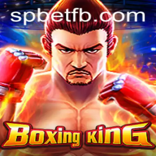 Discover BoxingKing: The Ultimate Fighting Game Experience with SP BET