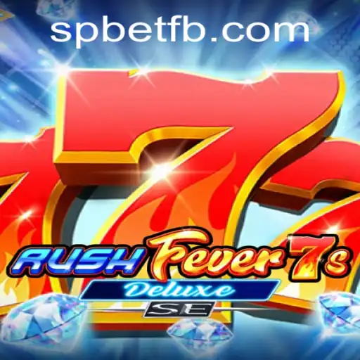 Mastering RushFever7sDeluxeSE: A Comprehensive Guide to Thrilling Gameplay